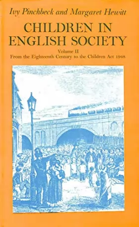 Couverture du produit · Children in English Society: From the Nineteenth Century to the Children Act, 1948 v. 2