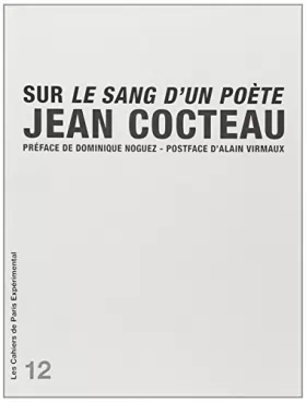 Couverture du produit · Cahier 12-Sur le Sang d'un Poète:Cocteau