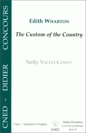 Couverture du produit · Edith Wharton : the custom of the country