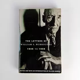 Couverture du produit · The Letters of William S.Burroughs, 1945-59