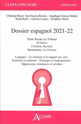Couverture du produit · Dossier espagnol 2021-22: Pardo Bazan, La Tribuna, El Greco, Cortazar, Rayuela, Bustamante, La Llorona