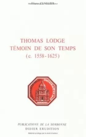 Couverture du produit · Thomas Lodge, témoin de son temps
