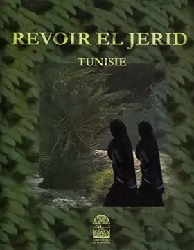 Couverture du produit · Revoir El Jerid: Tunisie