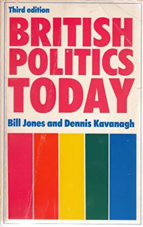 Couverture du produit · British Politics Today: A Students' Guide