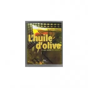 Couverture du produit · L'HUILE D'OLIVE ET SON CARNET D'ADRESSES