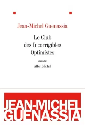 Couverture du produit · Le club des incorrigibles optimistes - Prix Goncourt des lycéens 2009