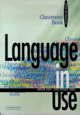 Couverture du produit · Language in Use Upper-intermediate Classroom book