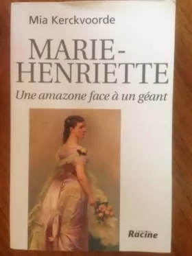 Couverture du produit · Marie-Henriette, une amazone face à un géant