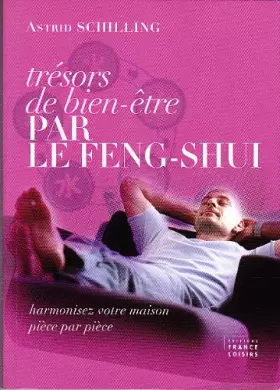 Couverture du produit · Trésors de bien-être par le Feng-Shui - harmonisez votre maison pièce par pièce