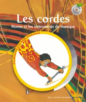 Couverture du produit · Les cordes. Momo et les instruments de musique - Un livre + Un CD Audio - De 5 à 9 ans