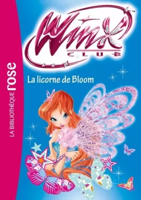 Couverture du produit · Winx Club 60 - La licorne de Bloom