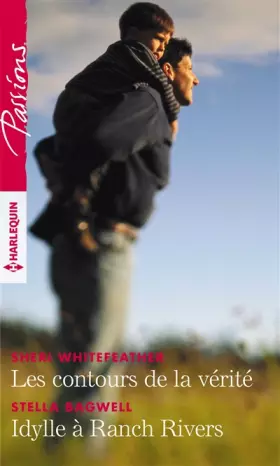 Couverture du produit · Les contours de la vérité - Idylle à Ranch Rivers