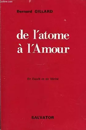 Couverture du produit · De l'atome à l'amour