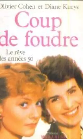 Couverture du produit · Coup de foudre le rêve des années 50