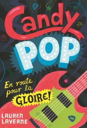 Couverture du produit · Candy pop (Tome 1-En route pour la gloire !)
