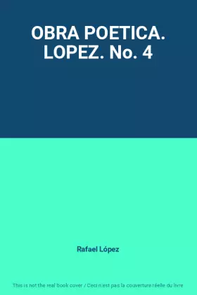 Couverture du produit · OBRA POETICA. LOPEZ. No. 4