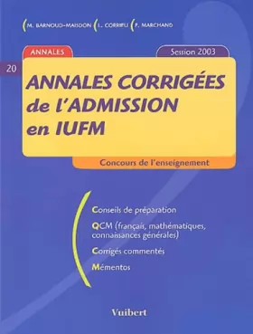 Couverture du produit · Annales corrigées de l'admission en IUFM: Session 2003