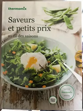 Saveurs et petits prix au fil des saisons Thermomix Tm5