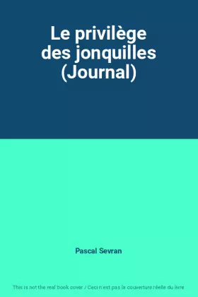 Couverture du produit · Le privilège des jonquilles (Journal)