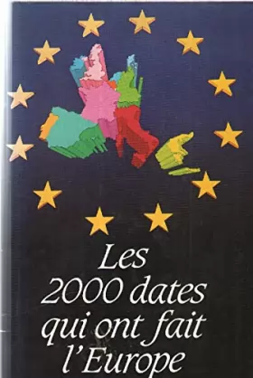 Couverture du produit · Les 2000 dates qui ont fait l'europe. vè siècle - 1993