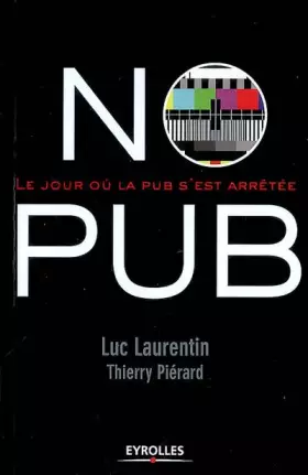 Couverture du produit · No Pub : Le jour où la pub s'est arrêtée