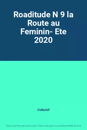 Couverture du produit · Roaditude N 9 la Route au Feminin- Ete 2020