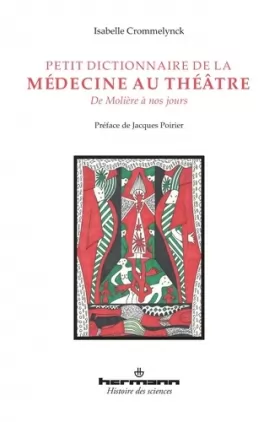 Couverture du produit · Petit dictionnaire de la médecine au théâtre: De Molière à nos jours