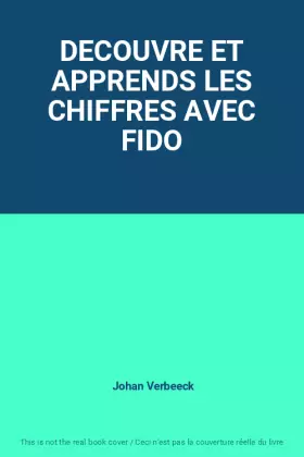 Couverture du produit · DECOUVRE ET APPRENDS LES CHIFFRES AVEC FIDO