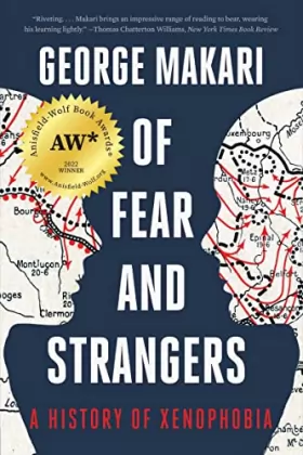 Couverture du produit · Of Fear and Strangers: A History of Xenophobia
