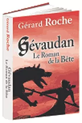 Couverture du produit · GVAUDAN LE ROMAN DE LA BÒTE