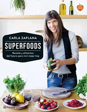 Couverture du produit · Superfoods: Recetas y alimentos del futuro para vivir mejor hoy