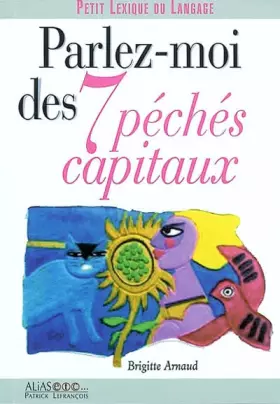 Couverture du produit · Parlez-moi des 7 péchés capitaux