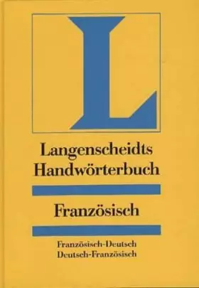 Couverture du produit · Langenscheidts Handwörterbuch, Französisch: Französisch-Deutsch / Deutsch-Französisch.