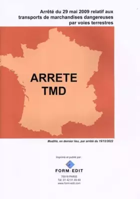 Couverture du produit · Arrêté TMD: Arrêté du 29 mai 2009 relatif aux transports de marchandises dangereuses par voies terrestres