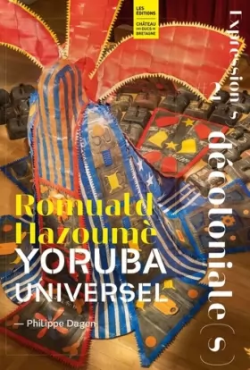 Couverture du produit · Romuald Hazoumè: Yoruba universel