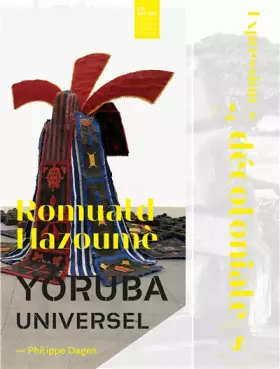 Couverture du produit · Romuald Hazoumè: Yoruba universel