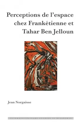 Couverture du produit · Perceptions De Lespace Chez Frankétienne Et Tahar Ben Jelloun