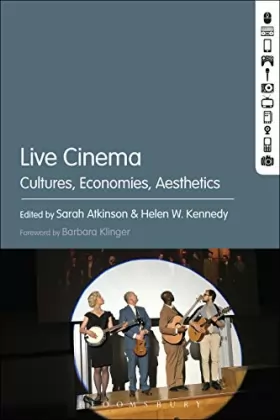 Couverture du produit · Live Cinema: Cultures, Economies, Aesthetics