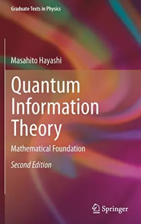Couverture du produit · Quantum Information Theory: Mathematical Foundation