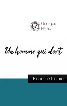 Couverture du produit · Un homme qui dort de Georges Perec (fiche de lecture et analyse complète de l'oeuvre)