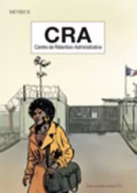 Couverture du produit · CRA - Centre de rétention administrative