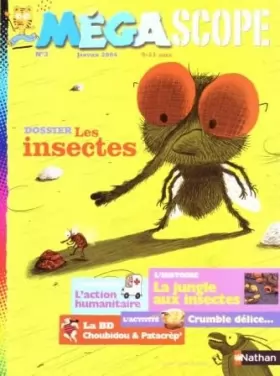 Couverture du produit · Les insectes - Mégascope - Janvier 2004