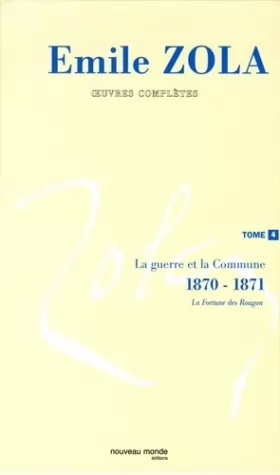 Couverture du produit · OEuvres complètes, tome 4 : La Guerre et la Commune, 1870-1871