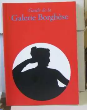 Couverture du produit · Guide de la Galerie Borghèse