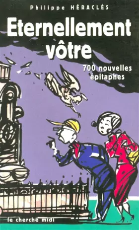 Couverture du produit · Eternellement vôtre : 700 nouvelles épitaphes