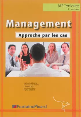 Couverture du produit · Management BTS Tertiaires 1re année: Approche par les cas