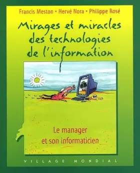 Couverture du produit · Mirages et miracles des technologies de l'information : Le manager et son informaticien