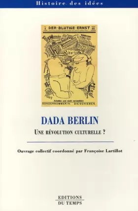 Couverture du produit · Dada Berlin: Une révolution culturelle ?