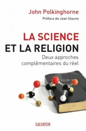 Couverture du produit · La science et la religion. Deux approches complémentaires du réel.