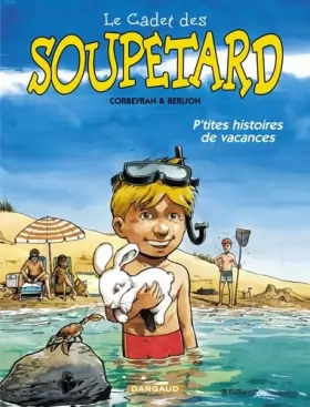 Couverture du produit · Cadet des Soupetard (Le) - tome 0 - P'tites histoires de vacances